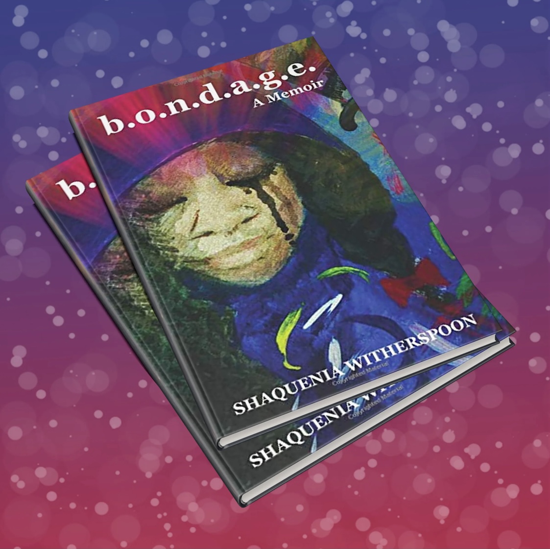 b.o.n.d.a.g.e A Memoir